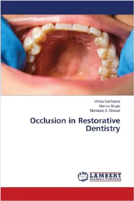 Occlusion in Restorative Dentistry by Sachdeva, Vinnie