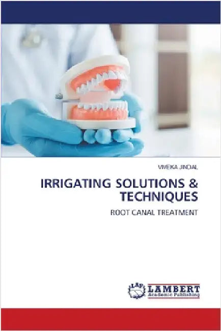 Irrigating Solutions & Techniques by Jindal, Viveka
