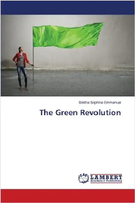 The Green Revolution by Binitha Sophine Emmanuel