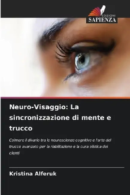 Neuro-Visaggio: La sincronizzazione di mente e trucco by Kristina Alferuk