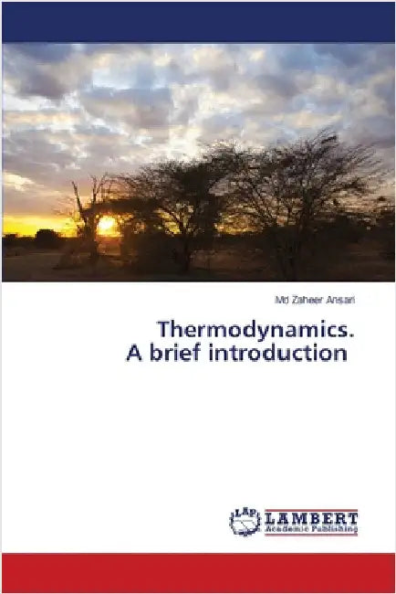 Thermodynamics. A brief introduction by Ansari, Zaheer