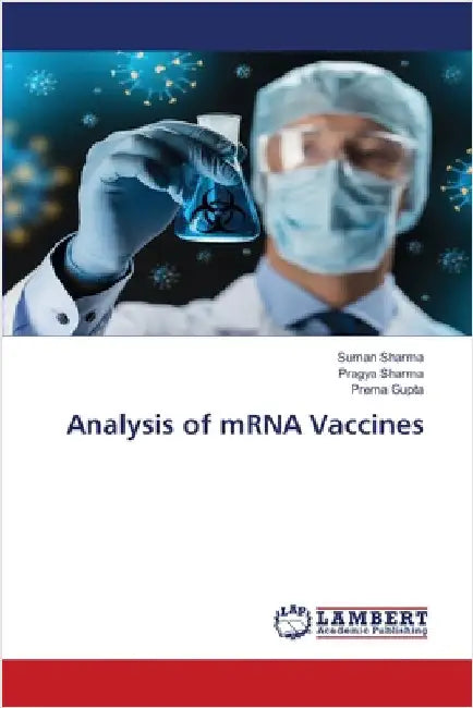 Analysis of mRNA Vaccines by Sharma, Suman