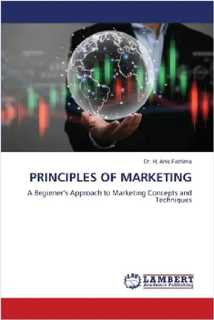 Principles of Marketing by Fathima, H. Anis