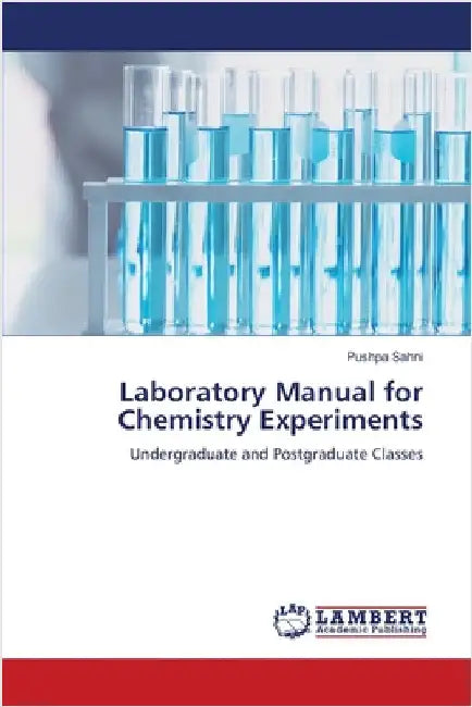 Laboratory Manual for Chemistry Experiments by Sahni, Pushpa
