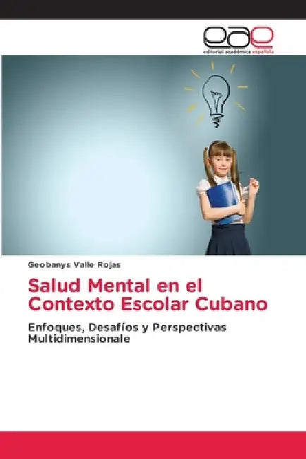 Salud Mental en el Contexto Escolar Cubano by Geobanys Valle Rojas