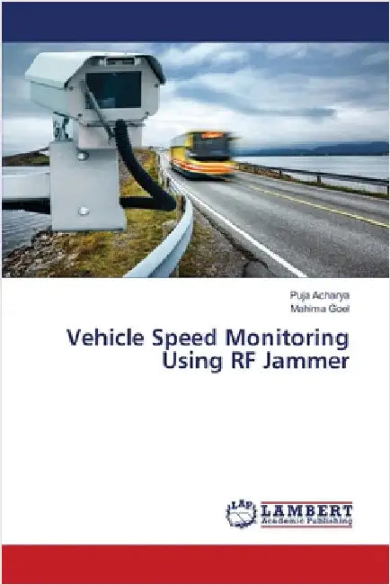 Vehicle Speed Monitoring Using RF Jammer by Puja Acharya
