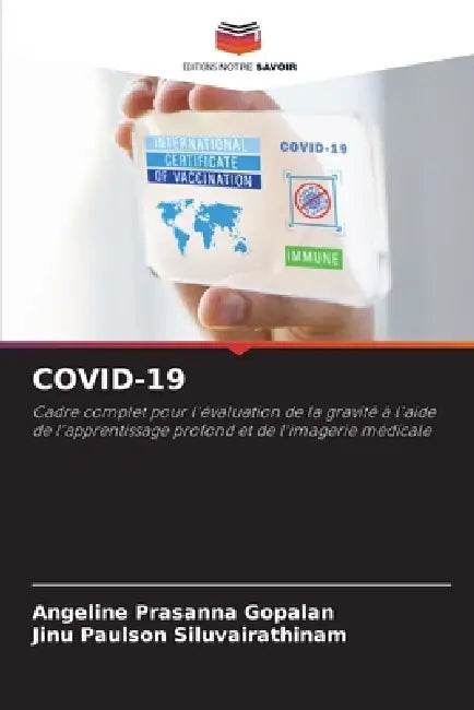 Covid-19 by Angeline Prasanna Gopalan, Jinu Paulson Siluvairathinam
