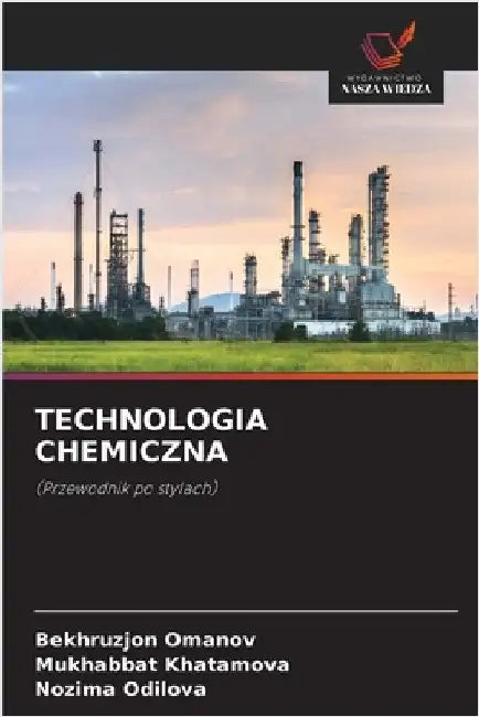 Technologia Chemiczna by Omanov, Bekhruzjon