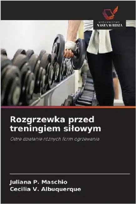 Rozgrzewka przed treningiem silowym by Maschio, Juliana P.