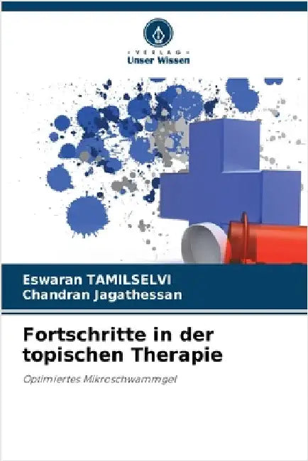 Fortschritte in der topischen Therapie by Tamilselvi, Eswaran