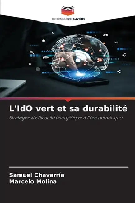 L'IdO vert et sa durabilité by Samuel Chavarría, Marcelo Molina