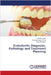 Endodontic Diagnosis, Pathology and Treatment Planning by Shweta Lodha