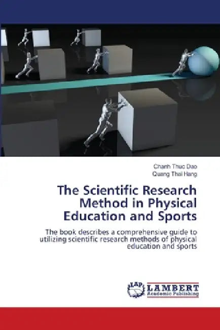 The Scientific Research Method in Physical Education and Sports by Chanh Thuc Dao, Quang Thai Hang