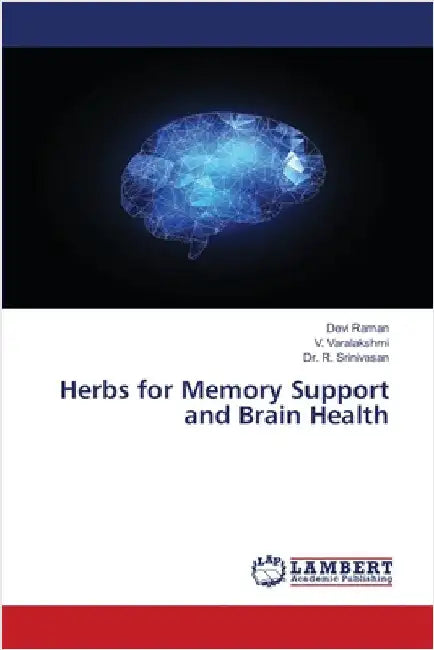 Herbs for Memory Support and Brain Health by Raman, Devi