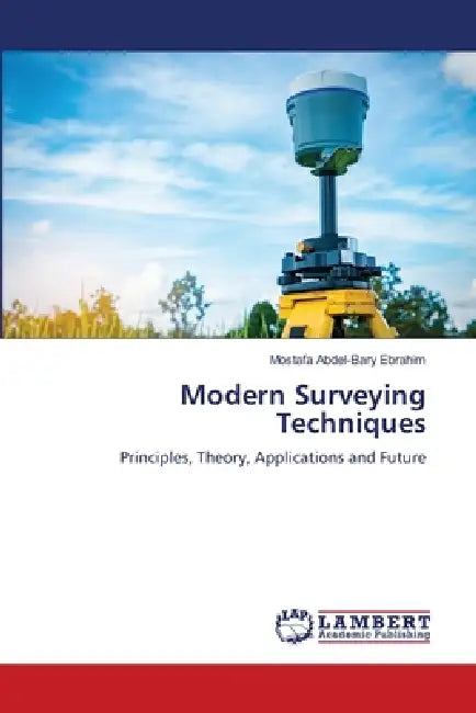 Modern Surveying Techniques by Mostafa Abdel-Bary Ebrahim