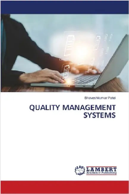 Quality Management Systems by Bhaveshkumar Patel