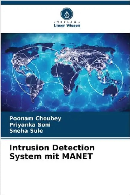 Intrusion Detection System mit MANET by Choubey, Poonam