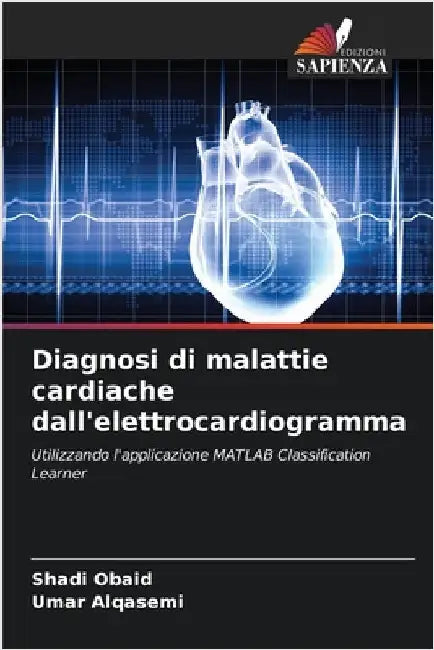 Diagnosi di malattie cardiache dall'elettrocardiogramma by Shadi Obaid