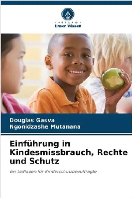 Einführung in Kindesmissbrauch, Rechte und Schutz by Gasva, Douglas