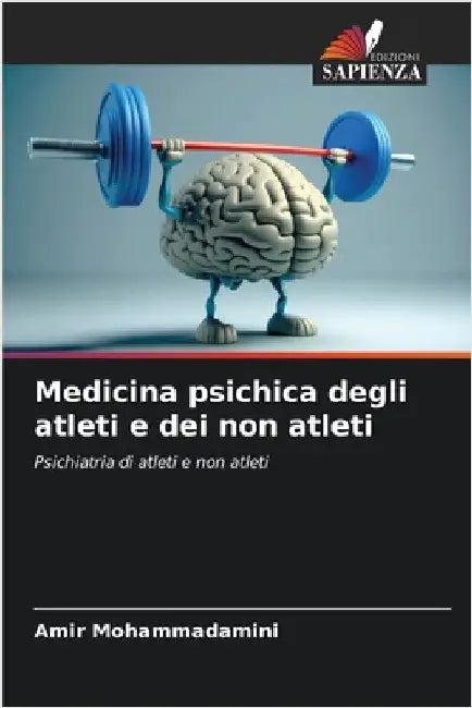 Medicina psichica degli atleti e dei non atleti by Mohammadamini, Amir
