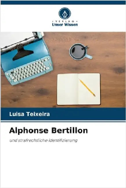 Alphonse Bertillon by Teixeira, Luísa