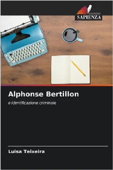 Alphonse Bertillon by Teixeira, Luísa