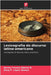 Lexicografia do discurso latino-americano by Gómez R., Danny Francis