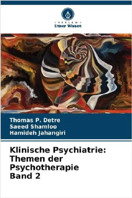 Klinische Psychiatrie: Themen der Psychotherapie Band 2 by Detre, Thomas P.
