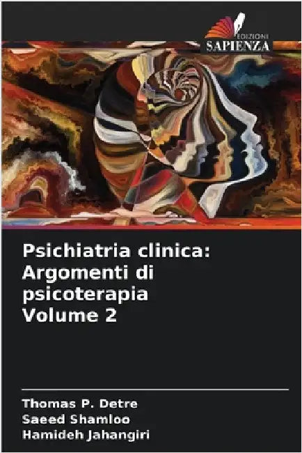 Psichiatria clinica: Argomenti di psicoterapia Volume 2 by Detre, Thomas P.