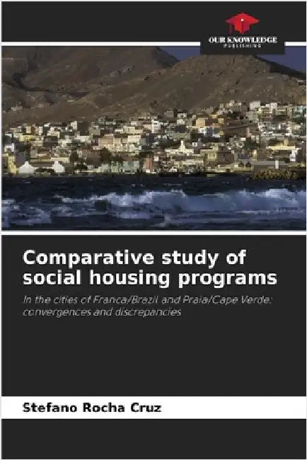 Comparative study of social housing programs by Cruz, Stefano Rocha