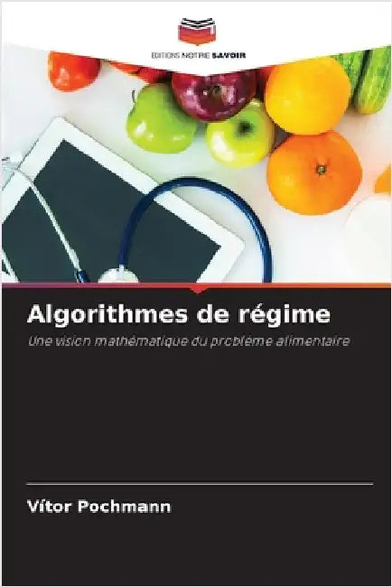 Algorithmes de régime by Pochmann, Vítor