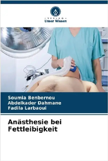 Anästhesie bei Fettleibigkeit by Soumia Benbernou