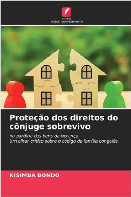 Proteção dos direitos do cônjuge sobrevivo by Bondo, Kisimba