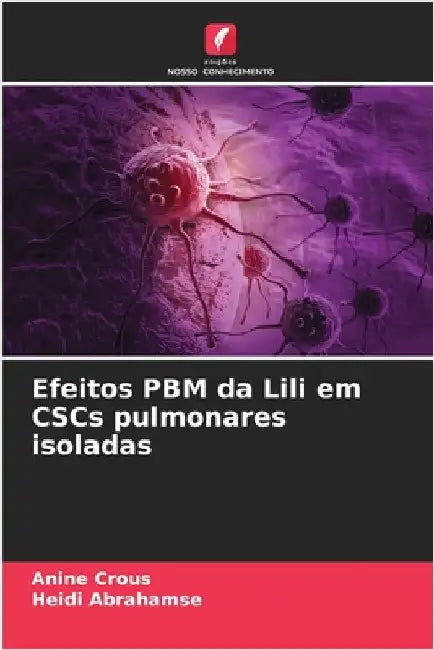 Efeitos PBM da Lili em CSCs pulmonares isoladas by Crous, Anine