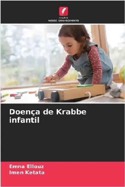 Doença de Krabbe infantil by Ellouz, Emna