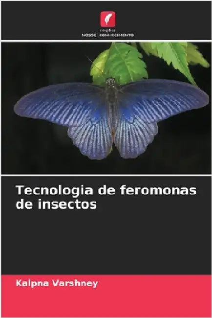 Tecnologia de feromonas de insectos by Varshney, Kalpna