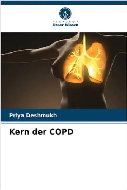 Kern der COPD by Deshmukh, Priya