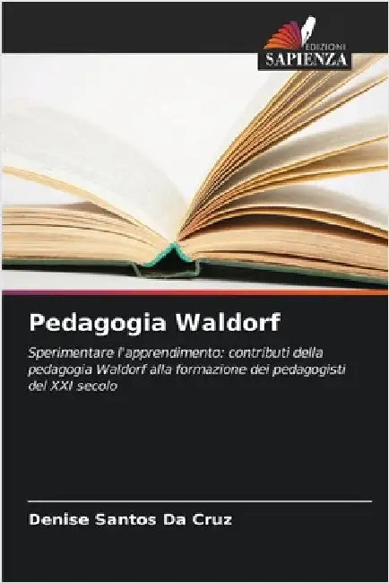 Pedagogia Waldorf by Denise Santos Da Cruz