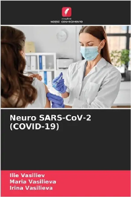 Neuro SARS-CoV-2 (COVID-19) by Vasiliev, Ilie