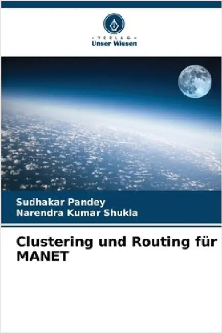 Clustering und Routing für MANET by Sudhakar Pandey