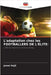L'adaptation chez les FOOTBALLERS DE L'ÉLITE by Hajji, Jamel
