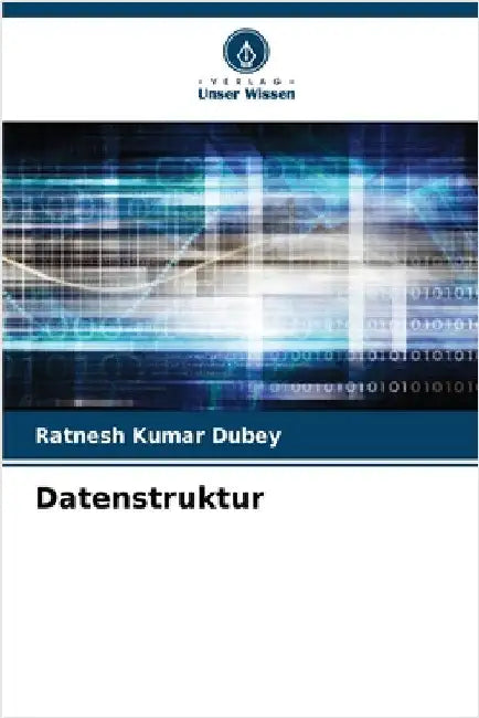 Datenstruktur by Dubey, Ratnesh Kumar