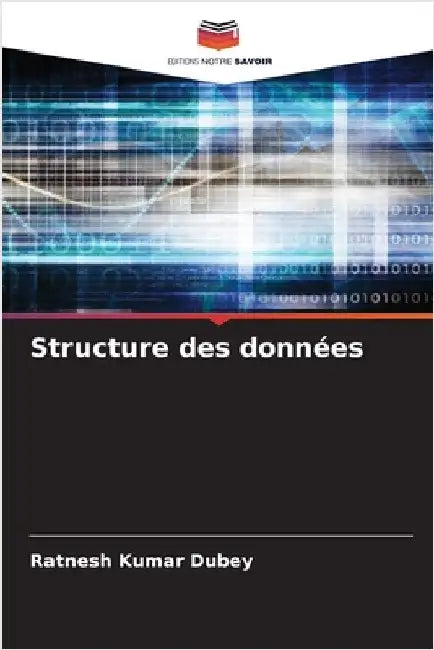 Structure des données by Dubey, Ratnesh Kumar