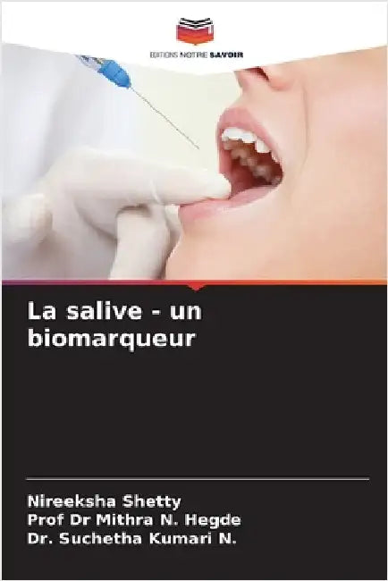 La salive - un biomarqueur by Nireeksha Shetty