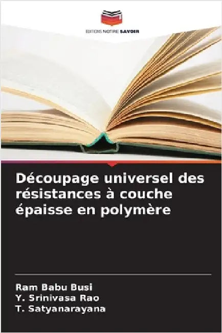 Découpage universel des résistances à couche épaisse en polymère by Busi, Ram Babu