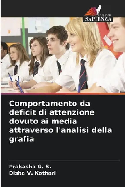Comportamento da deficit di attenzione dovuto ai media attraverso l'analisi della grafia by Prakasha G. S., Disha V. Kothari
