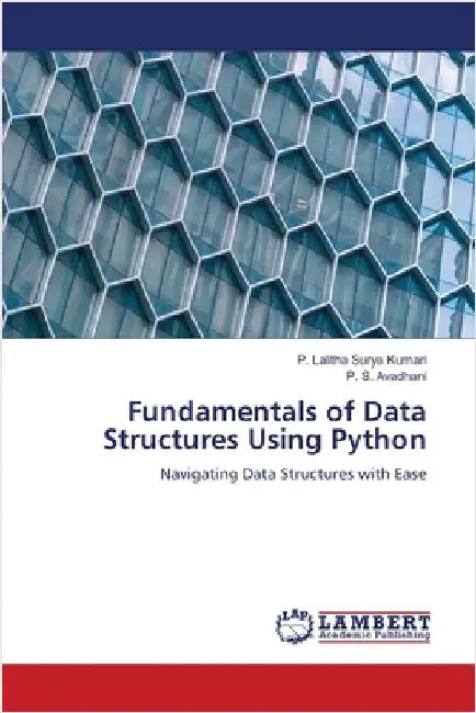 Fundamentals of Data Structures Using Python by Surya Kumari, P. Lalitha