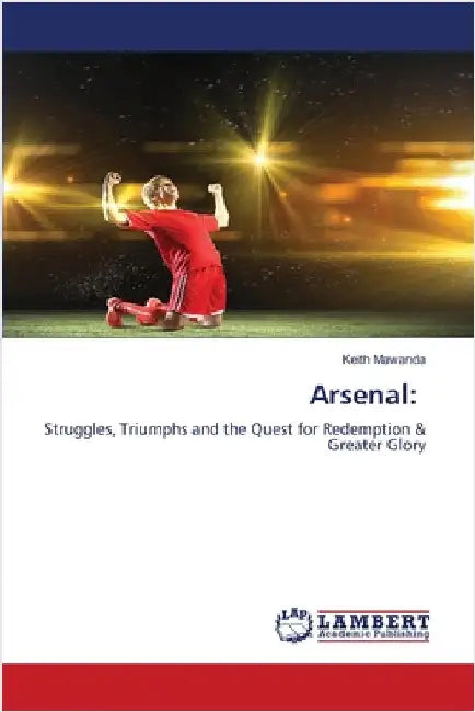 Arsenal by Mawanda, Keith
