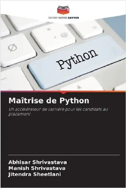 Maîtrise de Python by Abhisar Shrivastava