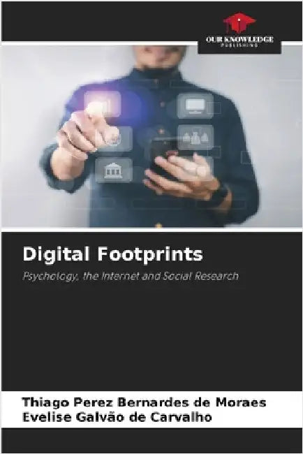 Digital Footprints by Perez Bernardes de Moraes, Thiago
